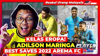 🇲🇾 🇮🇩 REACTION | Adilson Maringa Best Saves 2022 Arema FC Kiper Kelas Eropa #arema #liga1