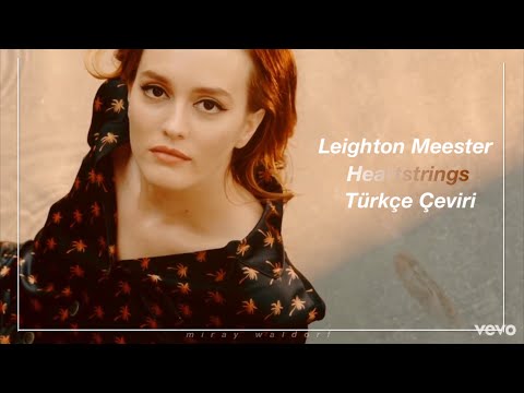 Leighton Meester-Heartstrings Türkçe Çeviri