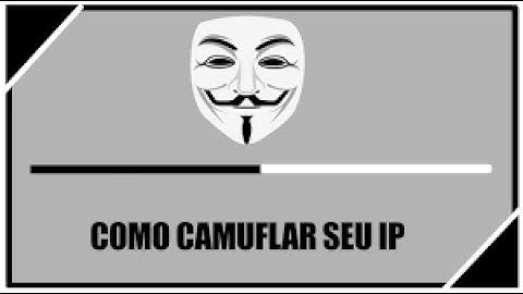 █ Como Camuflar O IP Do Seu Computador ATUALIZADO ☠ █
