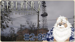 【steam】S.T.A.L.K.E.R.2＃2-03【2周目】
