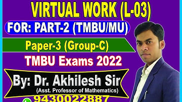 Part-2 || Virtual Work || Statics || 2nd Ques || L-03 || TMBU/MU || Dr. Akhilesh Sir