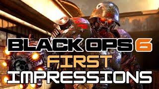 BO6 FIRST IMPRESSIONS
