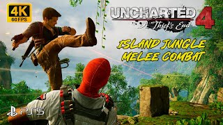 UNCHARTED 4 (ISLAND JUNGLE MELEE COMBAT) [4K UHD 60FPS] Gameplay PS5 #unchartedgameplay #ps5