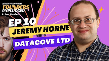 S1 E10 - FOUNDERS UNPLUGGED - Jeremy Horne - Datacove LTD