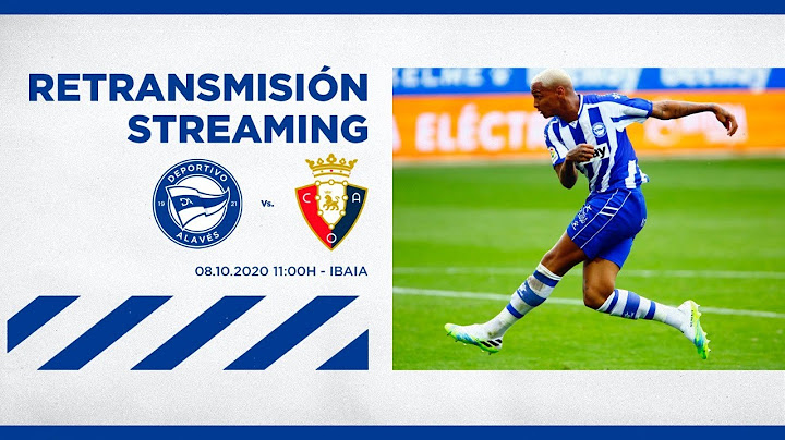 Amistoso Deportivo Alaves vs Osasuna.