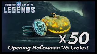 Opening Halloween '26  Crates World Of Warships Legends