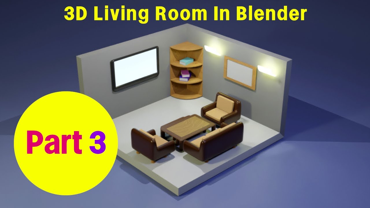 3D Living Room In Blender - Tutorial - Part 3 - YouTube