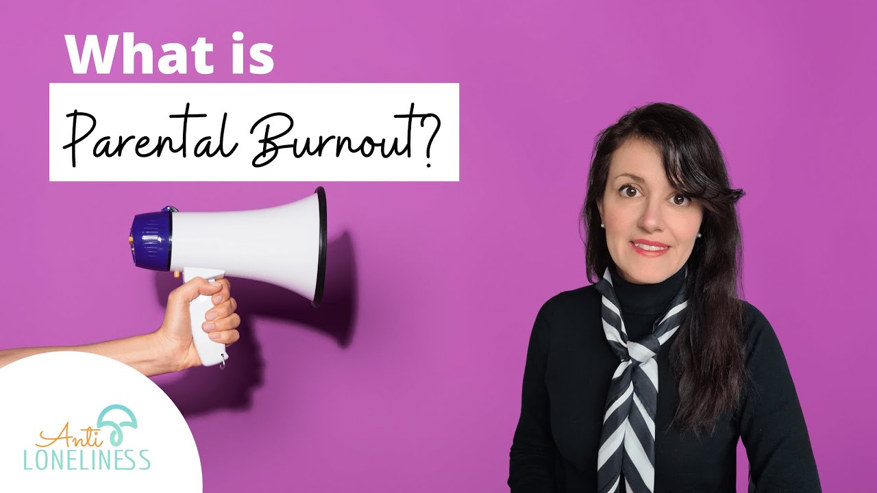 Parental Burnout and how to recover from it - YouTube