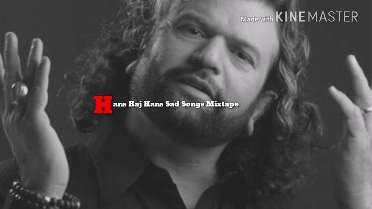 Hans Raj Hans Old Sad Songs Mixtape