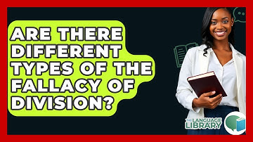 Are There Different Types Of The Fallacy Of Division? - The Language Library