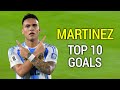 Lautaro Martinez Top 10 Goals 