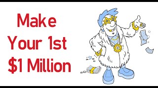 HOW TO MAKE YOUR FIRST MILLION &quot;FOR DUMMYS&quot;