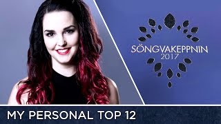 Söngvakeppnin 2017 (Eurovision Iceland) - My Top 12 (Icelandic Versions)