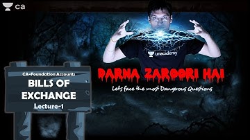 Bills of Exchange | Darna Zaroori Hai Questions - 1 | Unacademy CA Foundation | Anshul Agrawal