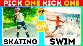 Pick One Kick One! 🌞 -  Summer Edition! 🏄‍♂️