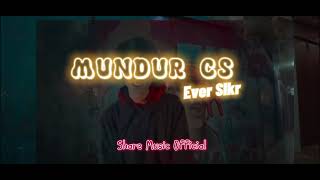 MUNDUR CS - Ever Slkr || Lagu Disco Tanah 2023