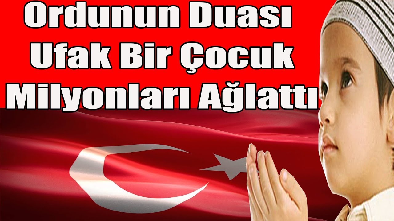 Milyonları Ağlatan Ordunun Duası Ufak Bir Çocuk Okuduğu İlahiyle Herkesi Ağlattı