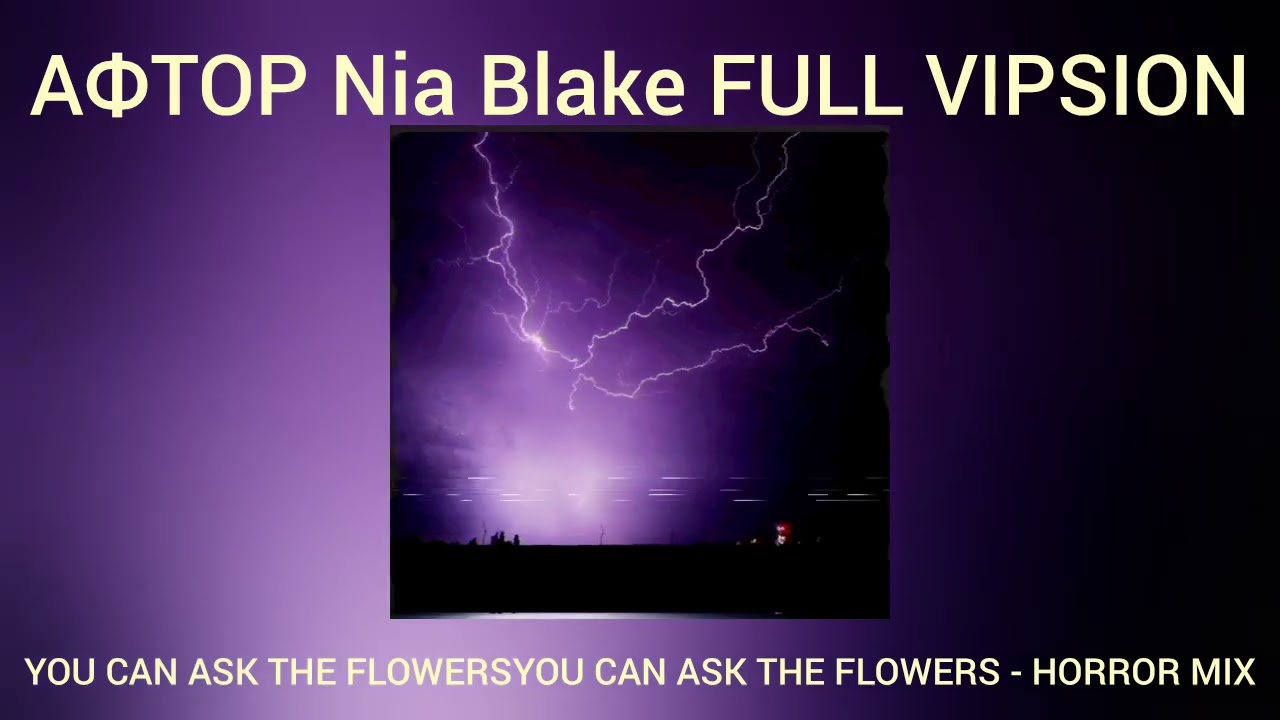 Nia Blake YOU CAN ASK THE FLOWERSYOU CAN ASK THE FLOWERS - HORROR MIX
