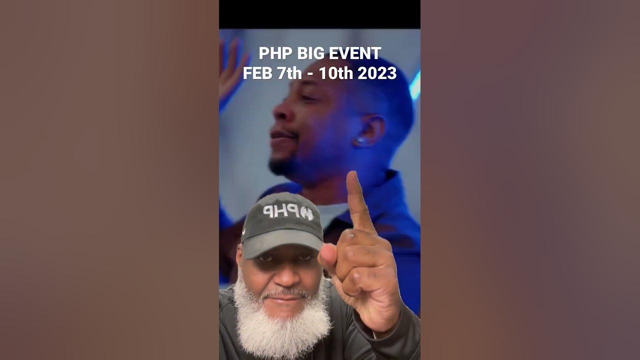 PHP BIG EVENT ORLANDO FLORIDA FEBRUARY 7TH 10TH YouTube
