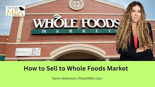 🟩 Whole Foods Vendor - How to Become a Whole Foods Vendor