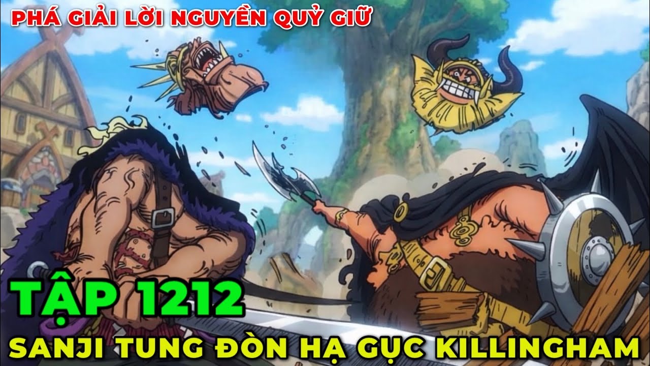 REVIEW ONE PIECE TẬP 1212 l SANJI ĐỐN NGÃ KILLINGHAM I FRANKY ĐƯỢC BUFF SỨC MẠNH I ELBAPH LẬT KÈO