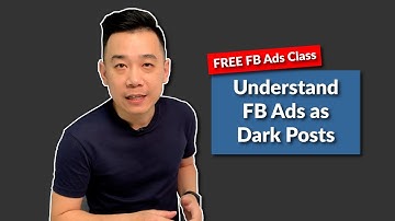 Lesson 13 - Facebook Ads Posts are Dark Posts