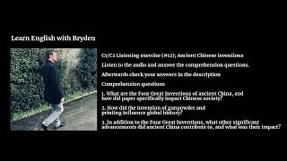 C1/C2, English Listening (#12): Ancient Chinese inventions ,  Learn English