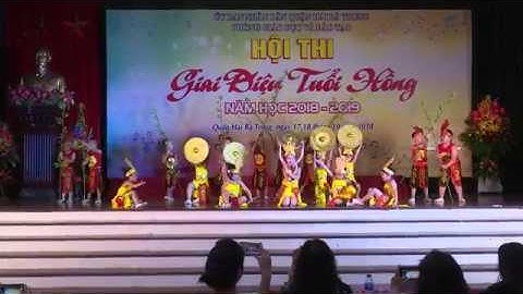 Mầm non Quỳnh Lôi - Hội thi GIAI ĐIỆU TUỔI HỒNG năm học 2018-2019