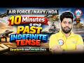 Past Indefinite Tense in 10 Minutes | Tense Concepts Explained | English For Airforce/Navy/NDA