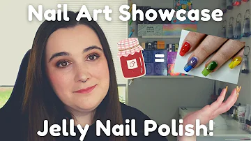 Nail Art Showcase: Jelly Nail Polish! (They Don’t Call Me Mediocre For Nothing…)