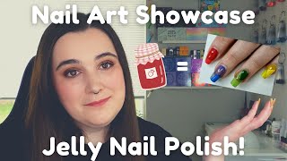 Nail Art Showcase: Jelly Nail Polish (They Don’t Call Me Mediocre For Nothing)