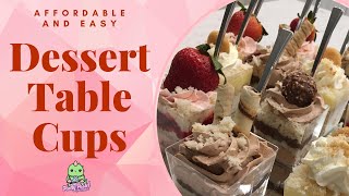 Easy & Affordable Dessert Table Cups