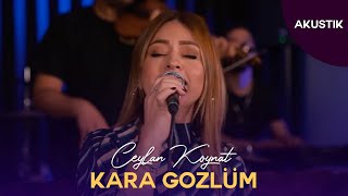 Ceylan Koynat - Kara Gözlüm (Cover)