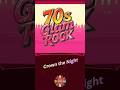 (70s Rock, Glam Rock) "Crown the Night"