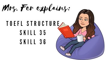 TOEFL Structure Skills 35-36