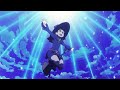 Little witch academia op full yurika  shiny rayamv lyrics