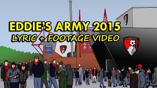 Video thumbnail of "#AFCBAnthem 🍒 "EDDIE'S ARMY 2015" LYRIC FOOTAGE Bournemouth Cherries Premier League Promotion Song"