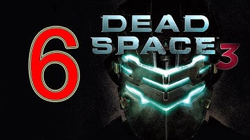 Dead Space 3 - walkthrough part 6 let