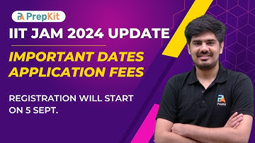 IIT JAM 2024 update | IIT MADRAS | Website Launched | Important dates | Nitin | PrepKit