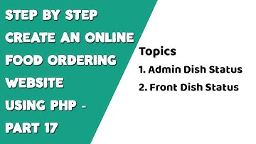 Step by step create an Online Food Ordering website using PHP - Part 17