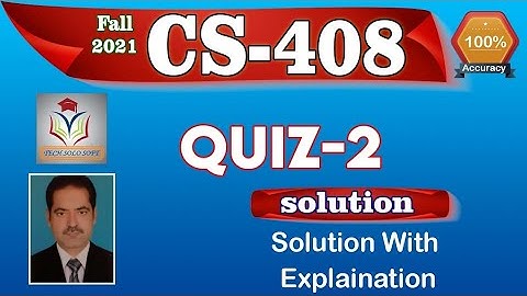 CS408 Quiz 2 Solution Fall 2021 || CS408 Quiz 02 Solution Fall 2022 || Cs408 quiz 2 solution 22