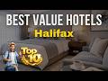 Top 10 Top Rated Hotels in Halifax 2026 | Top Budget Hotels in Halifax