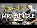 Mr. Bungle - "        " - Drum Cover