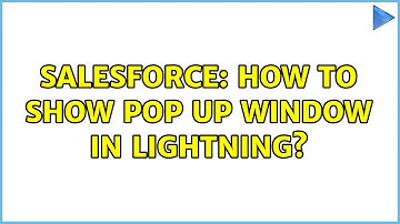 Salesforce: How to show pop up window in lightning? (2 Solutions!!)