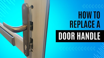 Hoe u een oude uPVC-deurkruk verwijdert en vervangt | Eenvoudige doe-het-zelf vervanging van een ...