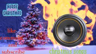 christmas songs (Bass Boosted)