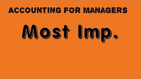 M.COM SEM 1 ACCOUNTING FOR MANAGERS IMP.Gujarat University