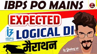 Expected Logical DI Marathon | Marathon | IBPS PO Mains | SBI PO Mains | Yashraj Sir | Veteran