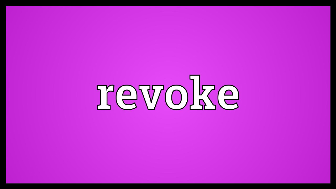 Revoke Meaning