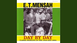 Video thumbnail of "E. T. Mensah - Day by Day"